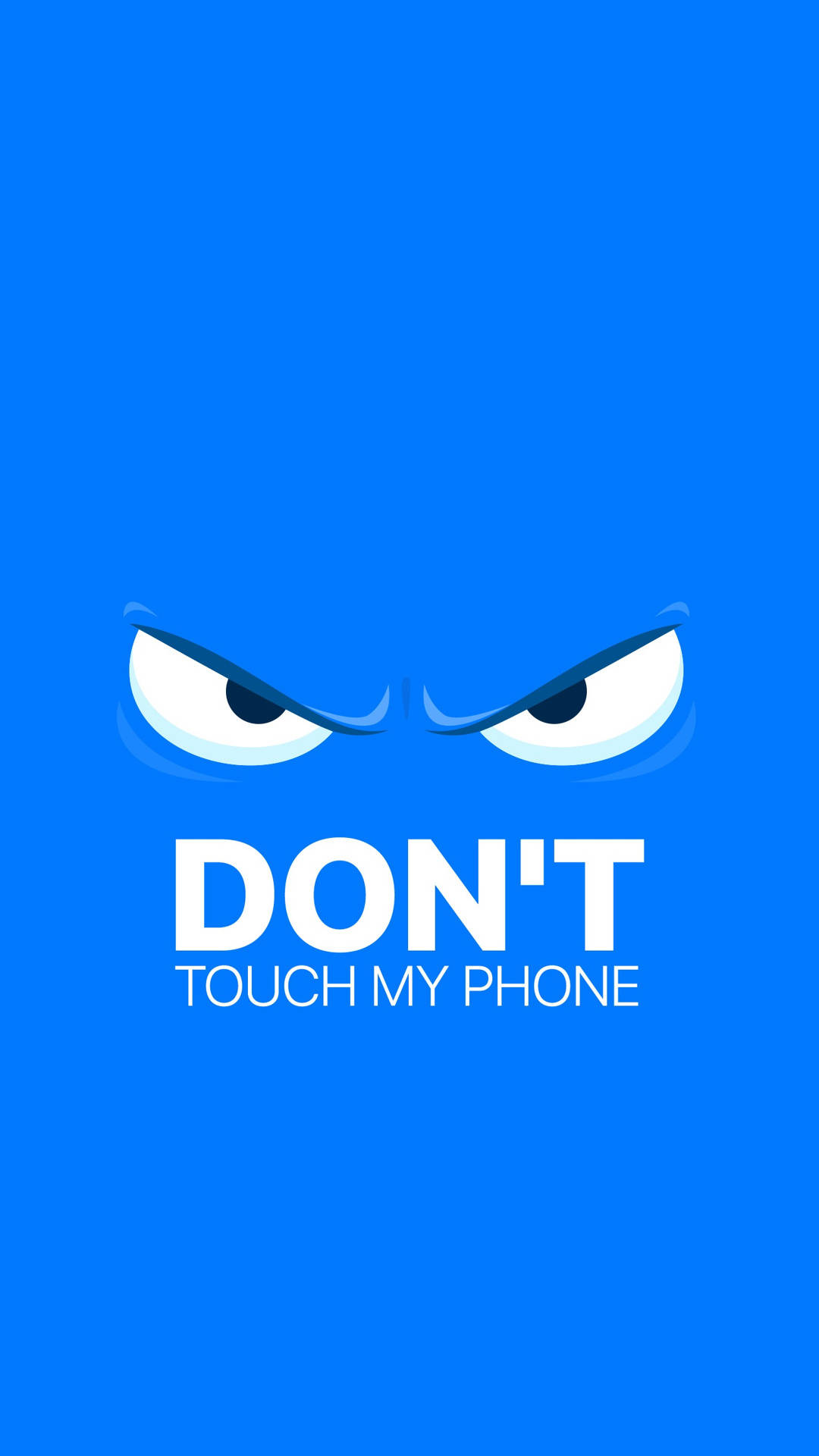 Dont Touch My Phone 桌布