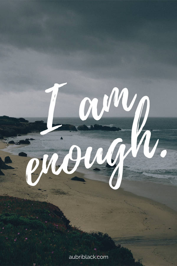 I Am Enough 桌布