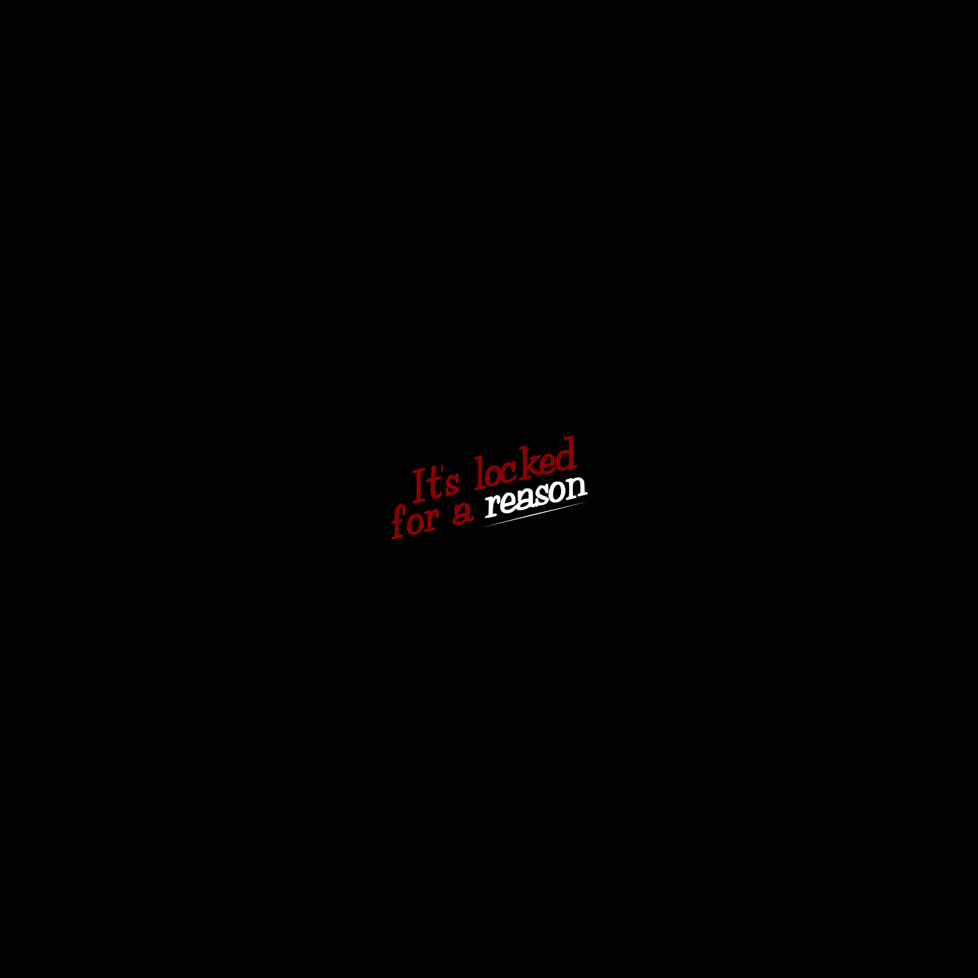 Its Locked For A Reason 桌布
