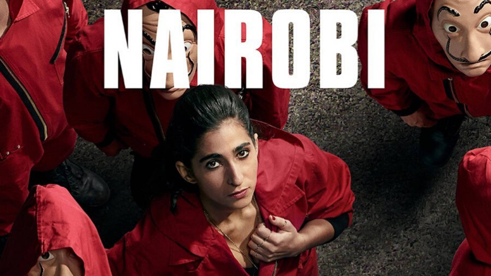 Nairobi money heist 桌布