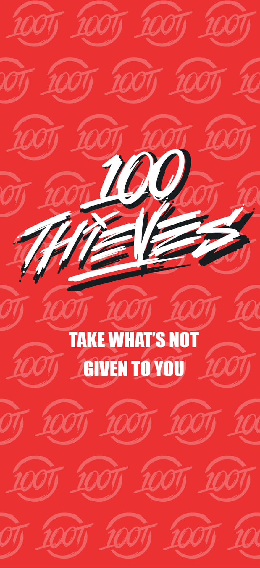 帶有100 THIEVES標誌和口號take what's not given to you的紅色牆紙。