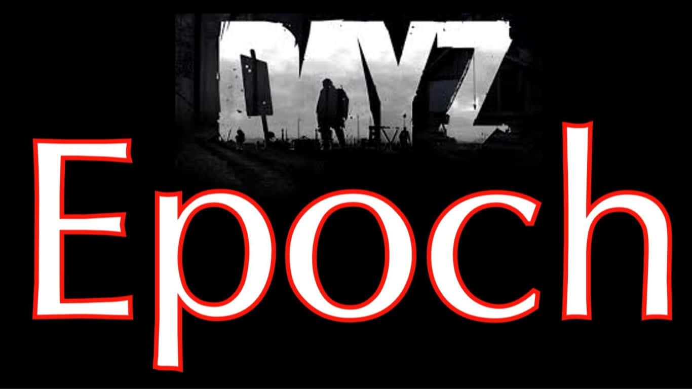 1366x768 Dayz Epoch Mod 背景：發光標誌 壁紙 — 粗體紅色外框的「Epoch」文字主導黑色背景，背後是粗糙的黑白殭屍末日場景。