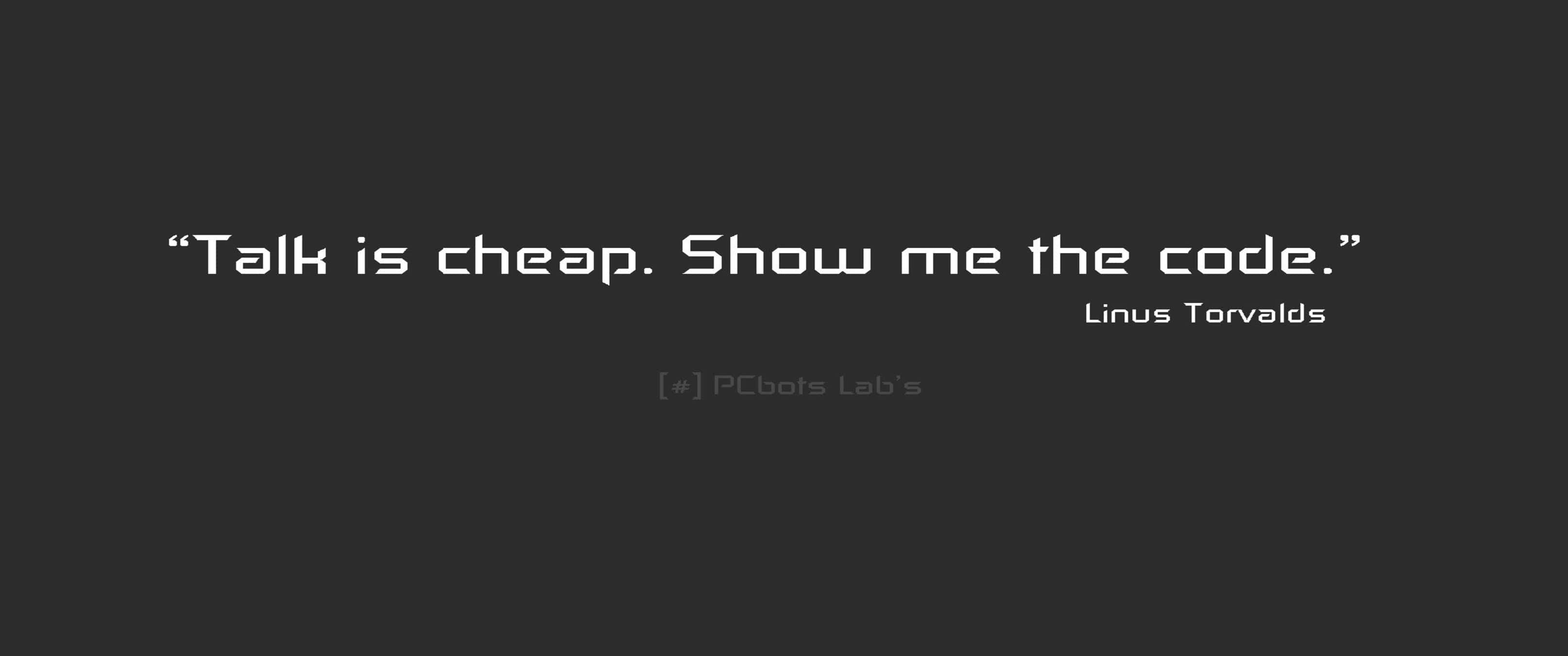 簡約Wallpaper，附有Linus Torvalds的引文「Talk is cheap. Show me the code.」