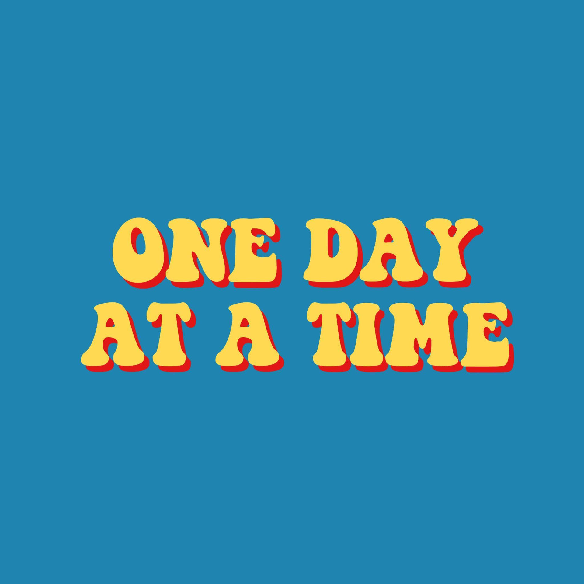 勵志短語 one day at a time 以粗體黃色字母配紅色陰影顯示在青色背景上