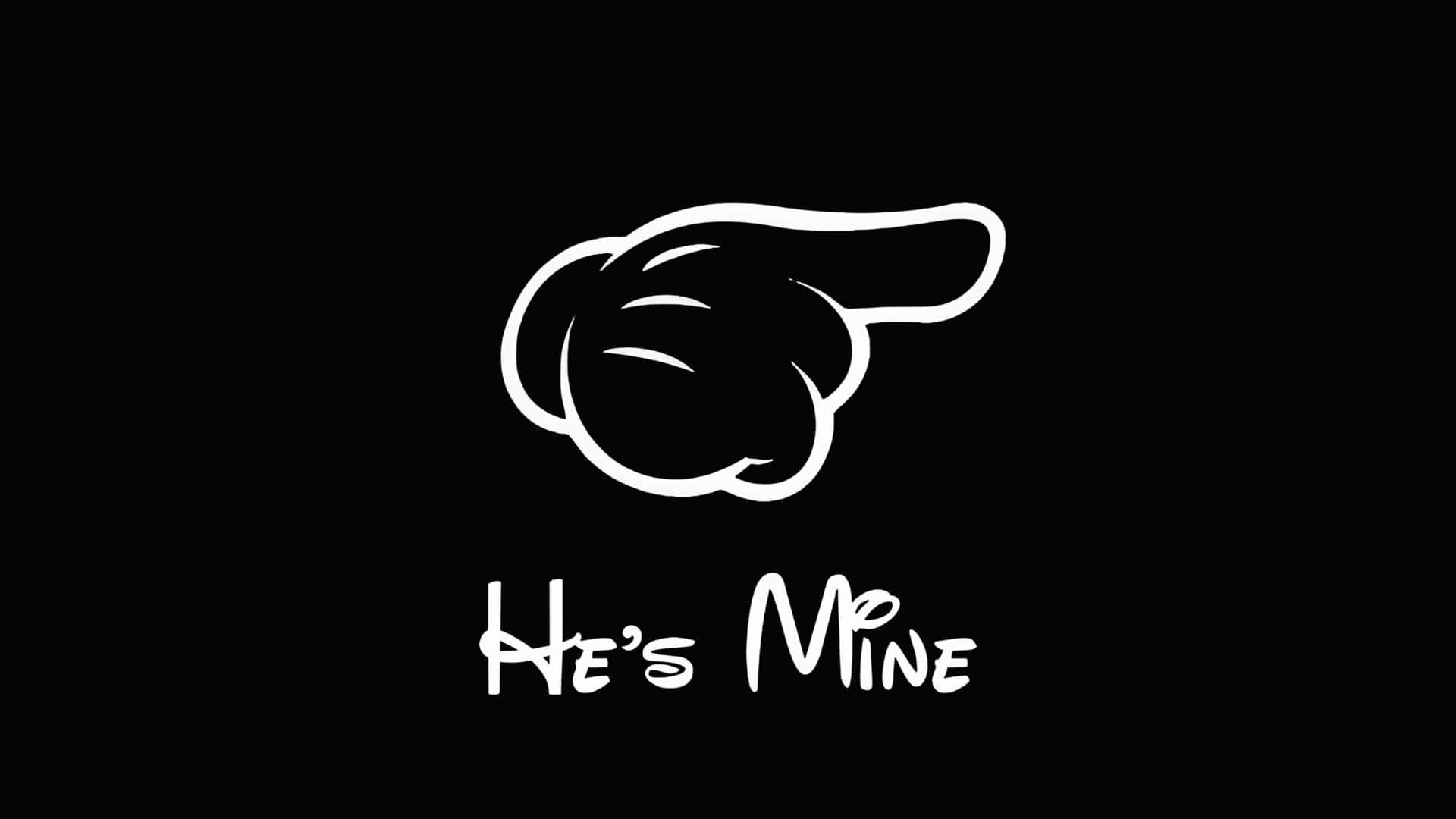  壁紙 — 一隻大膽的白色卡通手指向右方，下方有「He's Mine」文字，背景為黑色。