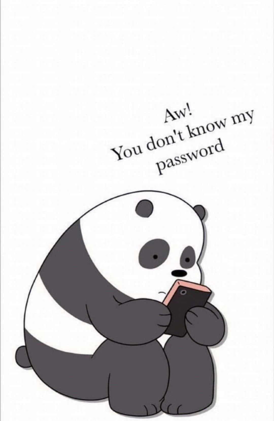  壁紙 — 一隻卡通熊貓傷心地坐著，拿著一部電話，上面寫著 Aw！你不知道我的密碼。