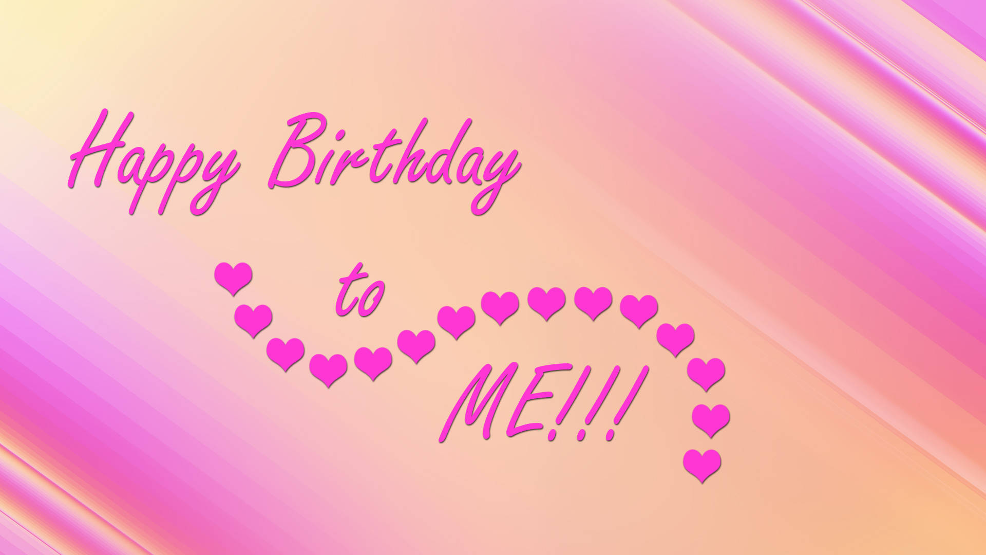 Happy Birthday to ME 帶有粉紅色心形在漸變背景上