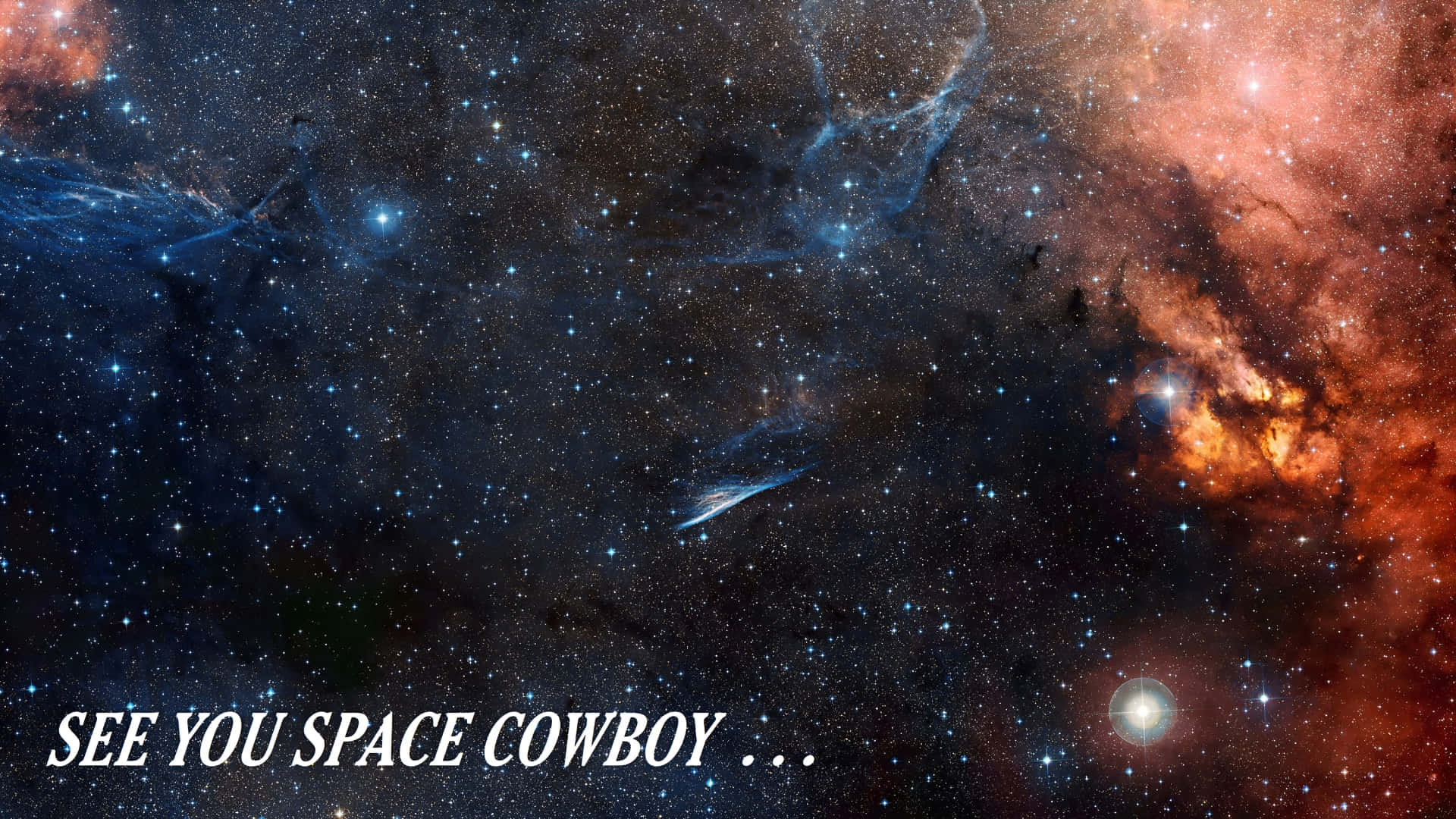  壁紙 — 發光星雲和恆星的宇宙景觀，彗星劃過深空，文字寫著 see you space cowboy。