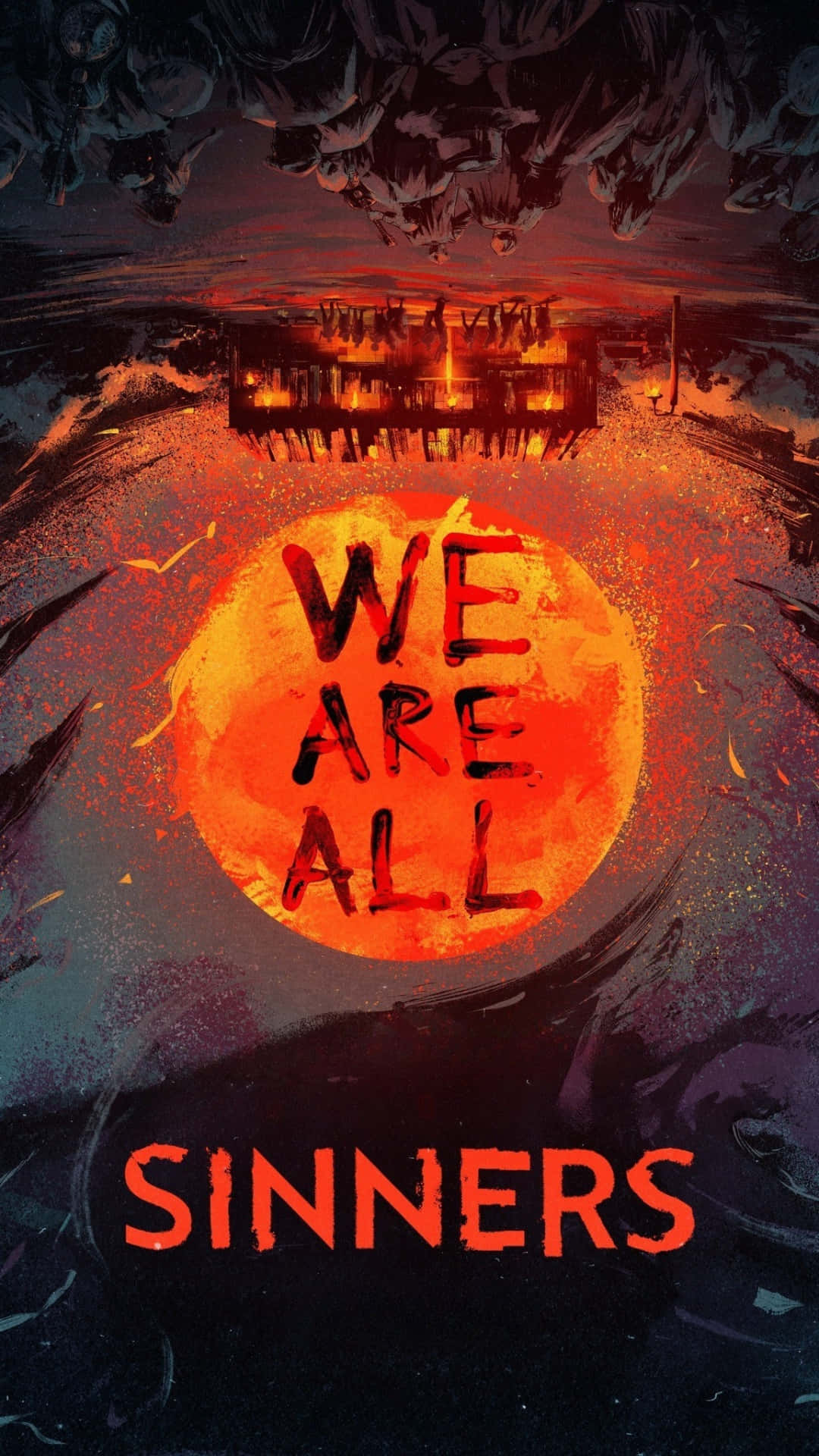  壁紙 — 一個火熱的橙色球體，上面有粗體紅色文字寫著「WE ARE ALL SINNERS」，背景是黑暗旋轉的，上方有燃燒的結構。
