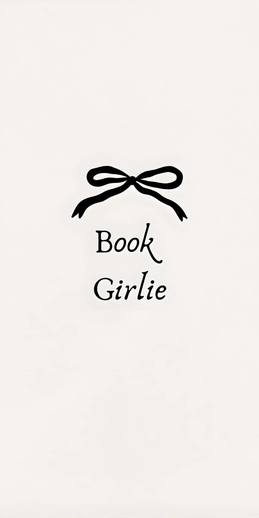  壁紙 — 一個極簡的黑色蝴蝶結和草書文字「Book Girllie」，居中在純米白色背景上。