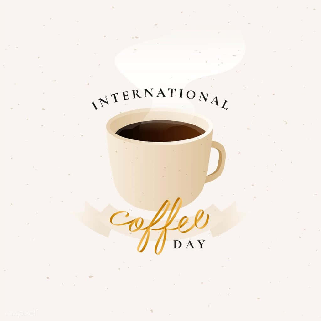  壁紙 — 一杯冒煙的咖啡，上面有優雅手寫字體的「International Coffee Day」文字，背景是帶紋理的奶油色。