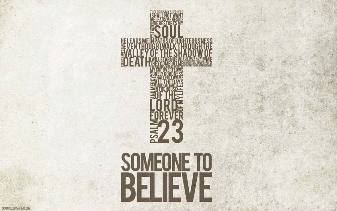由詩篇23篇經文形成的十字架，下方有「Someone to Believe」。