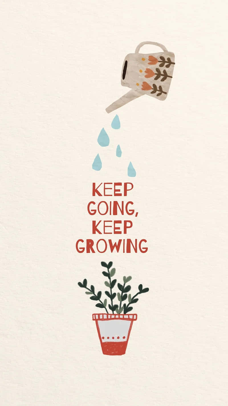  壁紙 — 一個噴壺將水滴澆到盆栽植物上，下方有「keep going keep growing」字樣。