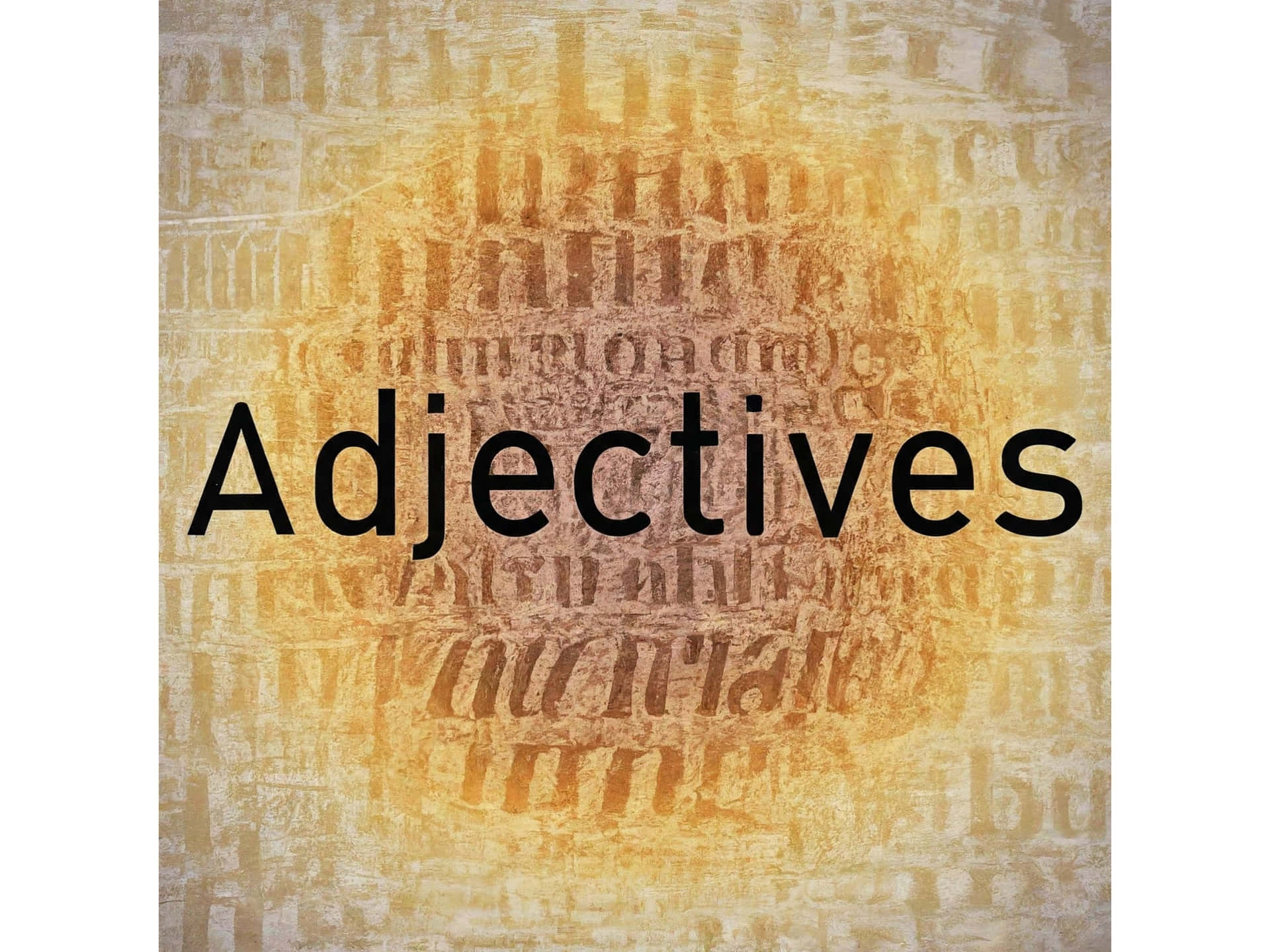  壁紙 — 粗體黑色文字「Adjectives」疊加在充滿褪色字典詞語的金色紋理背景上。
