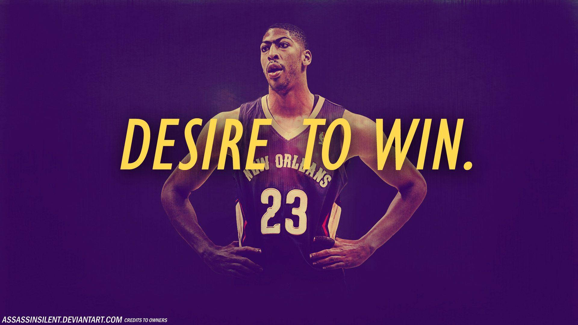身穿新奧爾良球衣的籃球運動員雙手叉腰，文字 desire to win