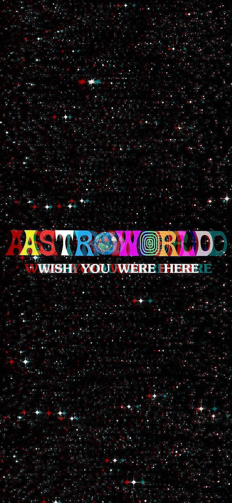 在繁星點點的太空背景上，色彩繽紛的文字「ASTROWORLD WISH YOU WERE HERE」。