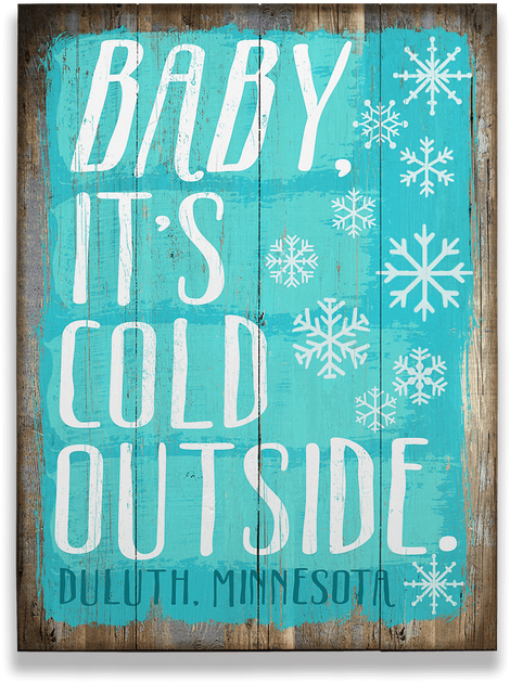 「Baby, It's Cold Outside」木製招牌 壁紙 — 一個質樸的木牌，帶有藍綠色油漆和白色雪花，上面用粗體字寫著「BABY IT'S COLD OUTSIDE」。
