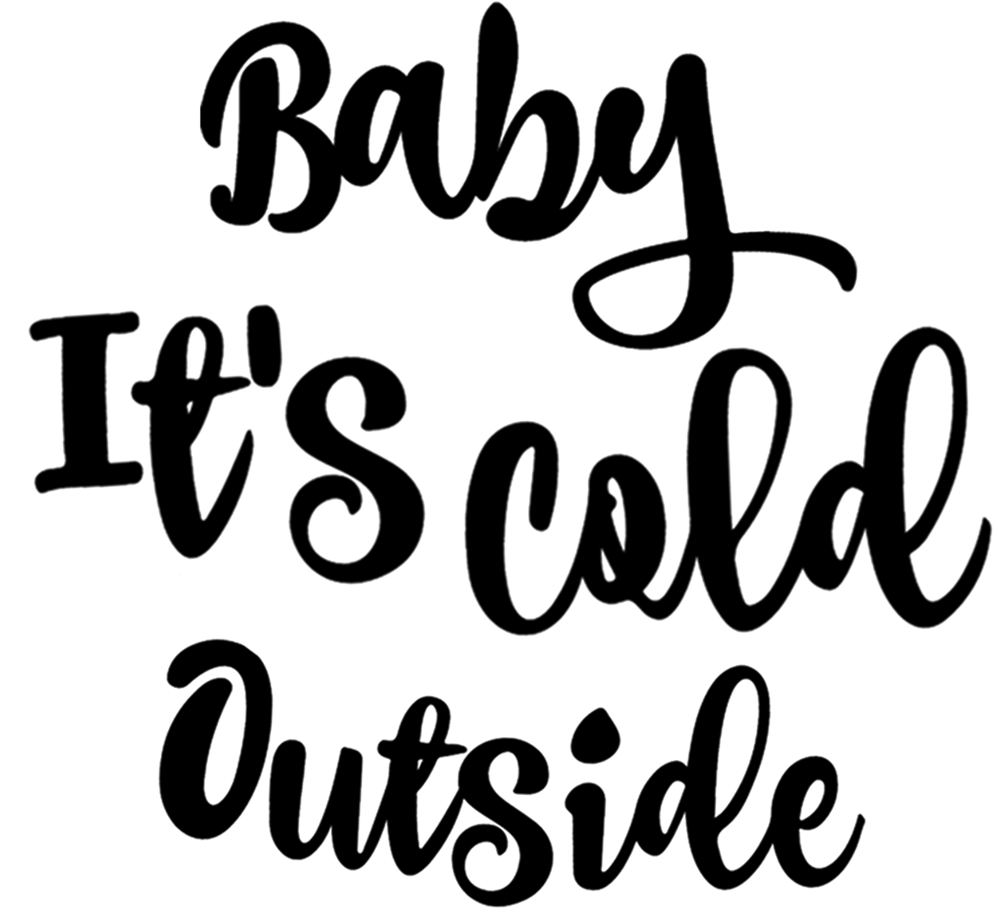 Baby It's Cold Outside 篆書字體 壁紙 — 「Baby It's Cold Outside」呢句句子以優雅嘅草書字體寫成，帶有幼細嘅白色輪廓，襯托喺純黑色背景上。