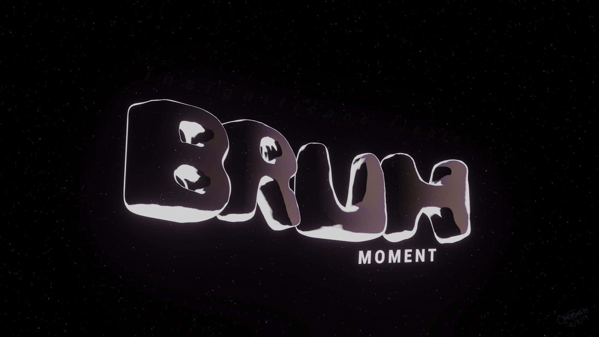 在星空宇宙背景上發光的「BRUH MOMENT」文字。
