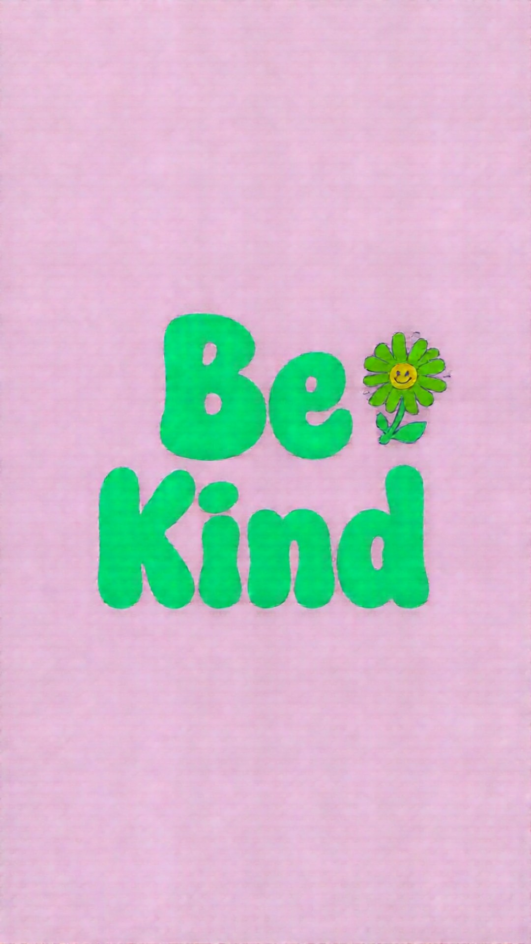 綠色文字寫著「Be Kind」，粉紅色背景上有一朵微笑的花