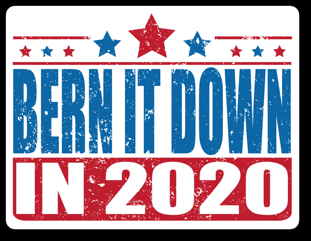 Bern It Down2020 競選口號 壁紙