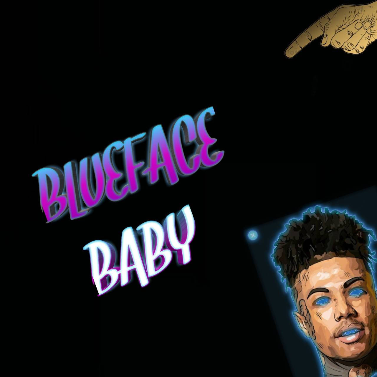 Blueface 帶有發光的藍色眼睛和霓虹文字，黑色背景上有一隻手指著的手。