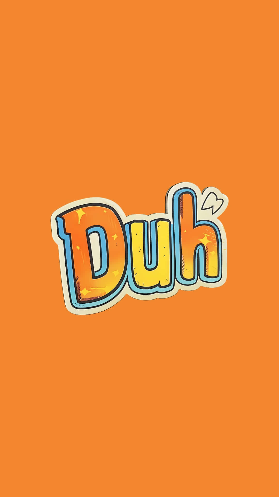  壁紙 — 粗體卡通風格「Duh」文字，帶有藍色輪廓和星星填充，居中於純橙色背景上。