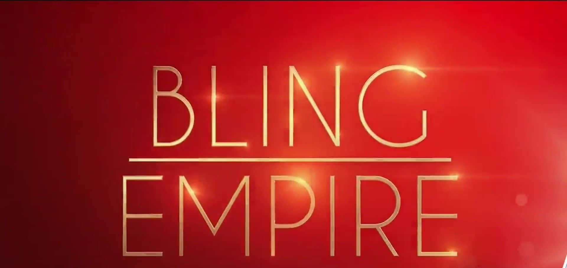 Bling Empire 桌布 壁紙 — 粗體金色文字「BLING EMPIRE」在帶有鏡頭光暈的鮮紅色漸變背景上發光。