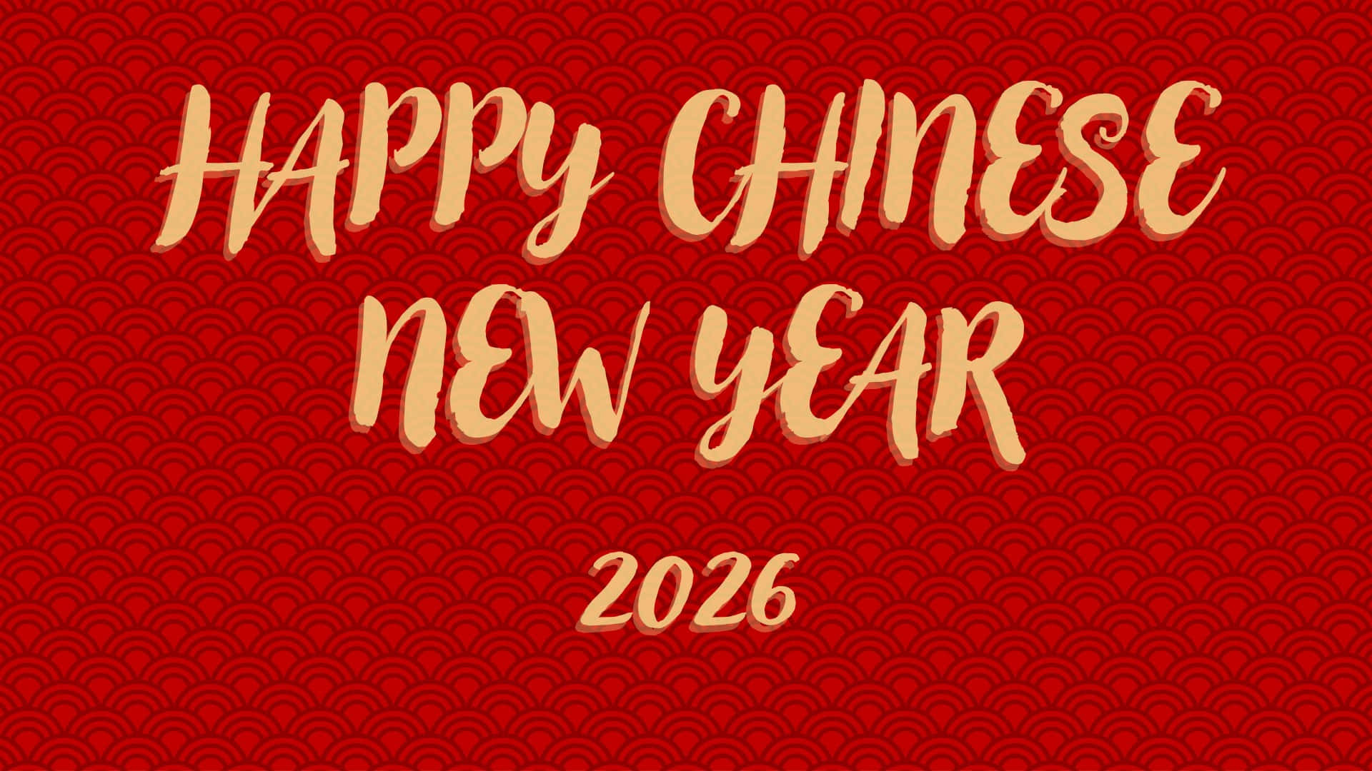  壁紙 — 鮮豔的紅色背景上帶有重複波浪圖案，粗體金色文字寫著「HAPPY CHINESE NEW YEAR 2026」。