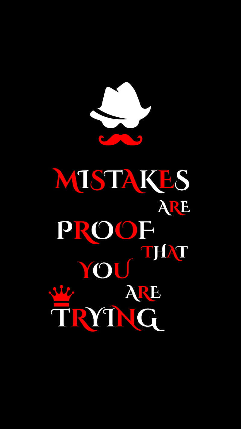  壁紙 — 大膽的紅色和白色文字在黑色背景上宣告「MISTAKES ARE PROOF THAT YOU ARE TRYING」，並帶有白色紳士帽、紅色鬍子和皇冠圖標。