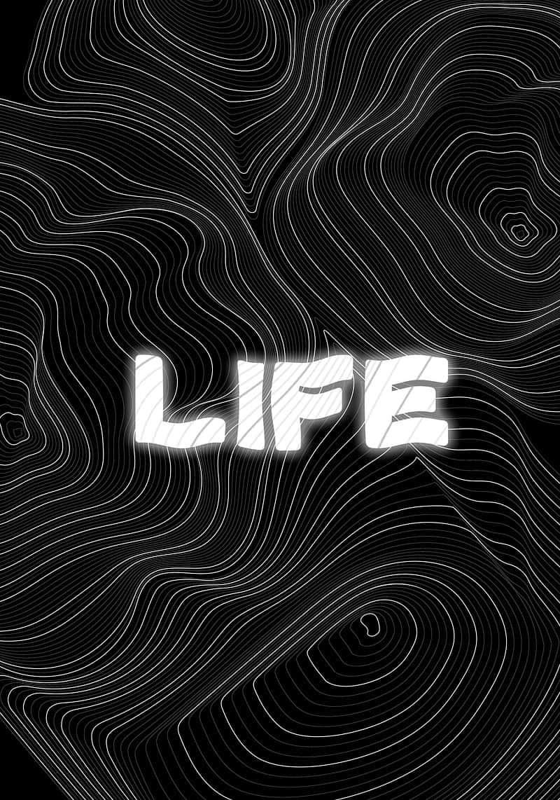  壁紙 — 粗體白色「LIFE」文字漂浮在旋轉的黑白地形線上，營造出極簡抽象設計。