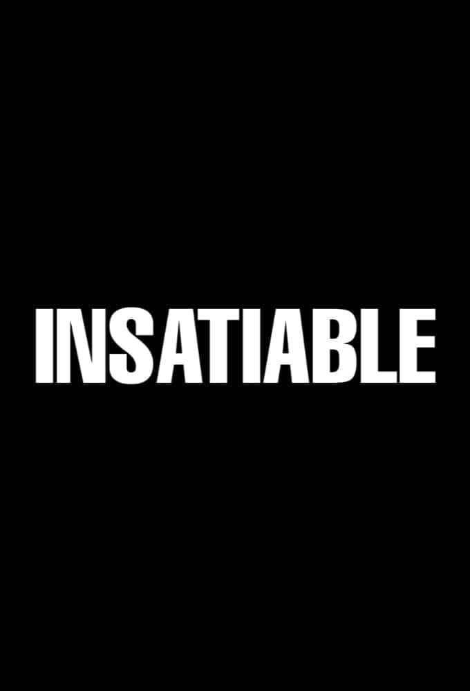  壁紙 — 粗體白色文字拼寫INSATIABLE，居中在純黑色背景上。