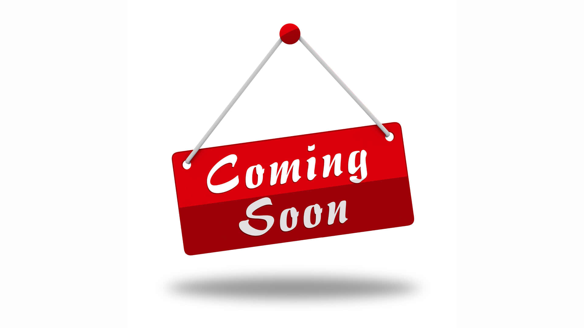 紅色掛牌，上面有白色文字寫著「Coming Soon」，背景為白色。