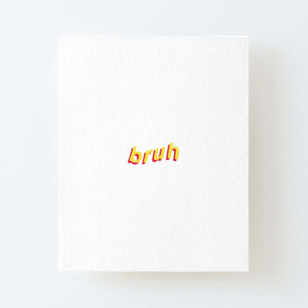 白色畫布上以粗體黃色和紅色漸變文字居中顯示「bruh」。
