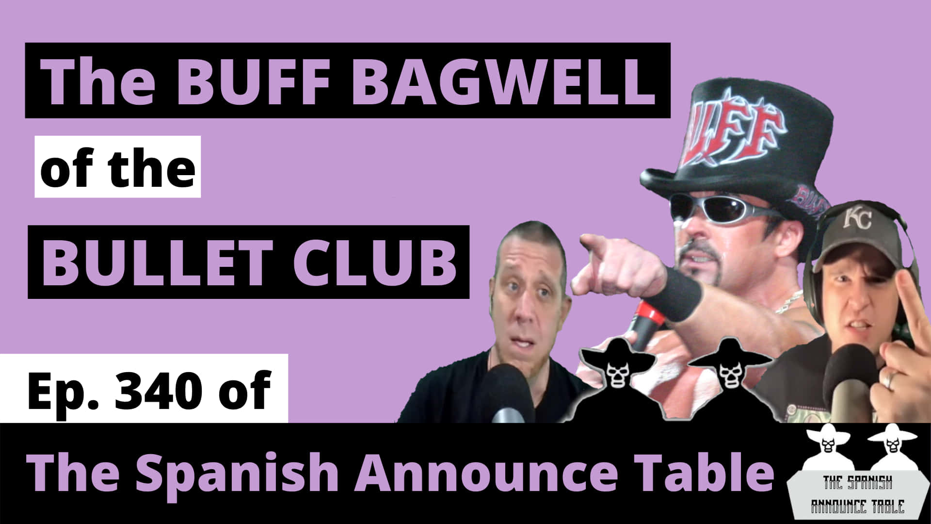 Buff Bagwell 西班牙解說台第340集 壁紙 — 三個男人在紫色背景上戲劇性地反應，粗體文字宣佈「The Buff Bagwell of the Bullet Club」和「Ep. 340 of The Spanish Announce Table」。