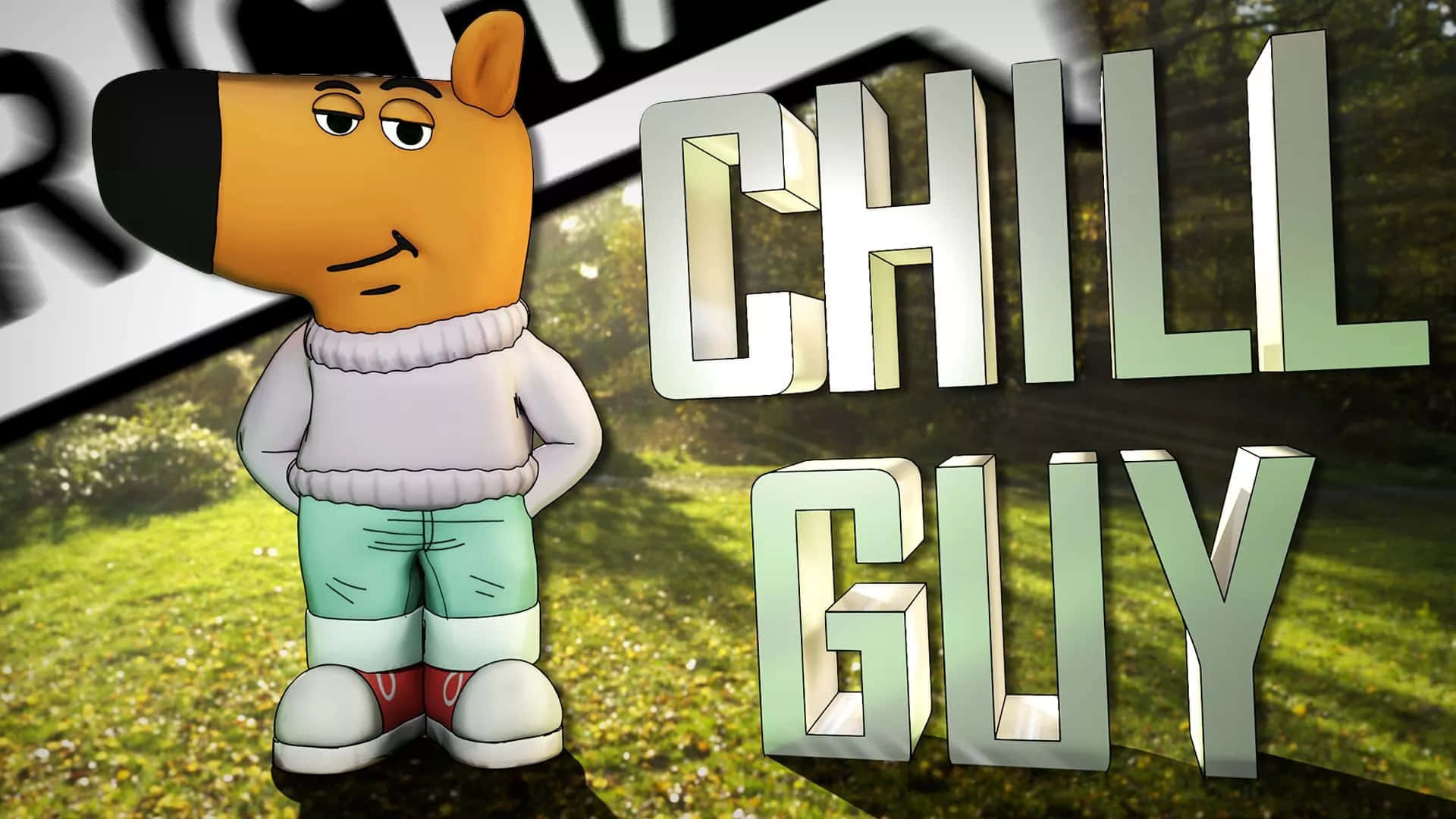  壁紙 — 一隻穿著毛衣的卡通狗平靜地站在草地上，旁邊是拼出「CHILL GUY」的大型3D字母。