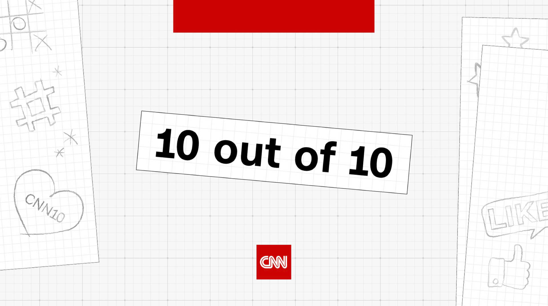 CNN圖形，在方格紙上顯示「10 out of 10」評分及社交媒體圖標。