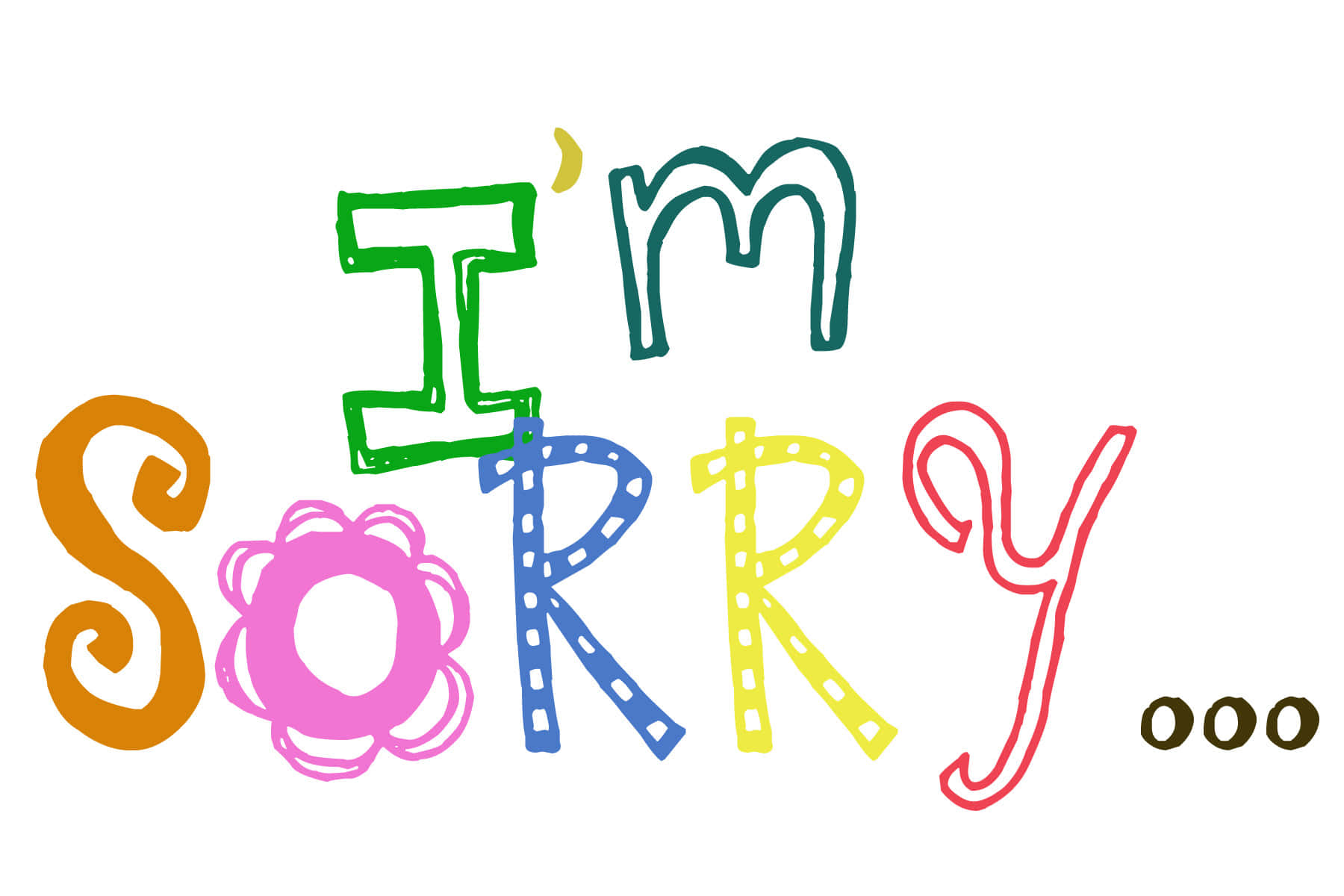  壁紙 — 「I'm Sorry...」呢句句子以玩味十足、色彩繽紛嘅手繪字體，用唔同風格寫喺純白色背景上。