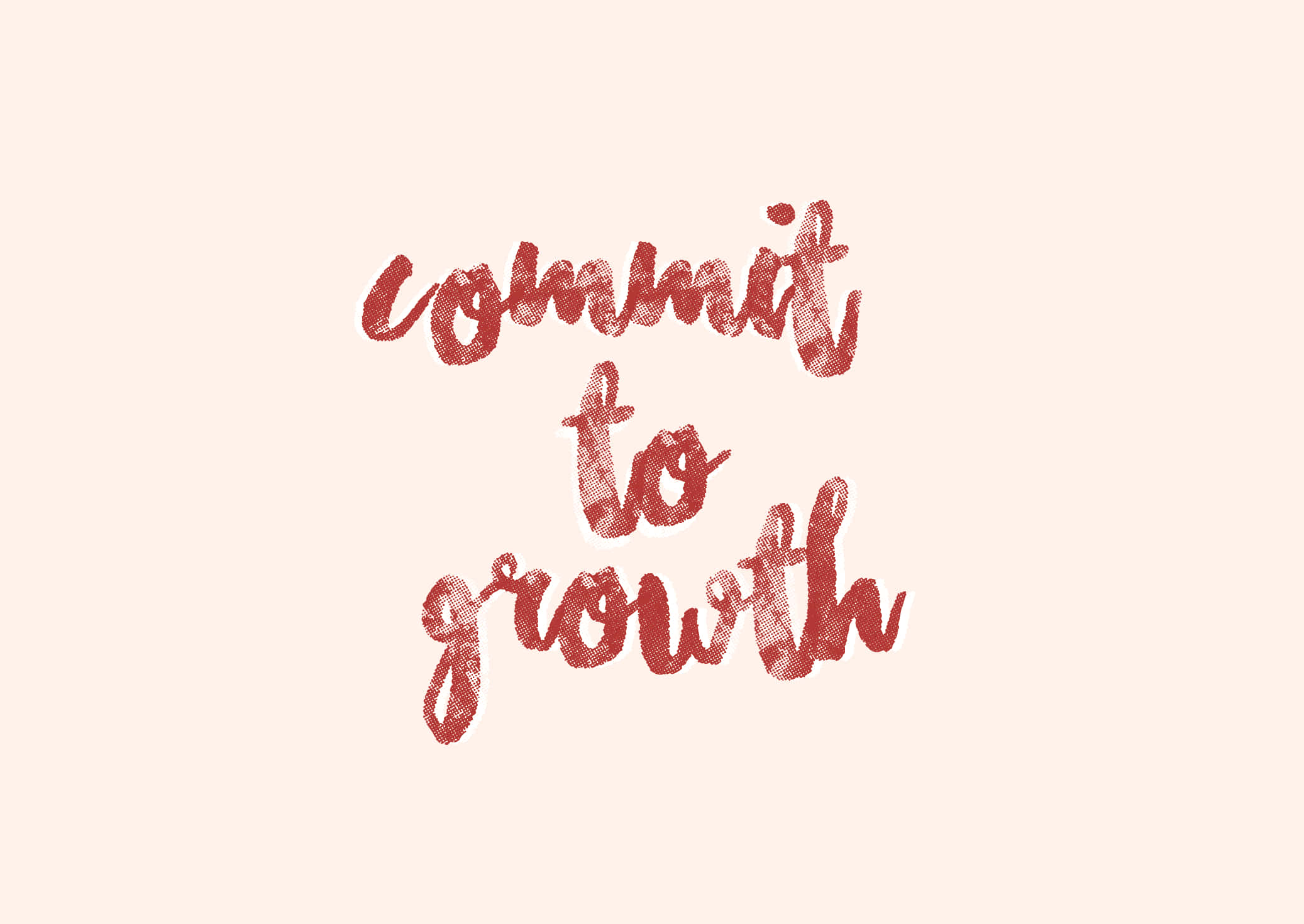 Commit to Growth 語錄 Tumblr 壁紙