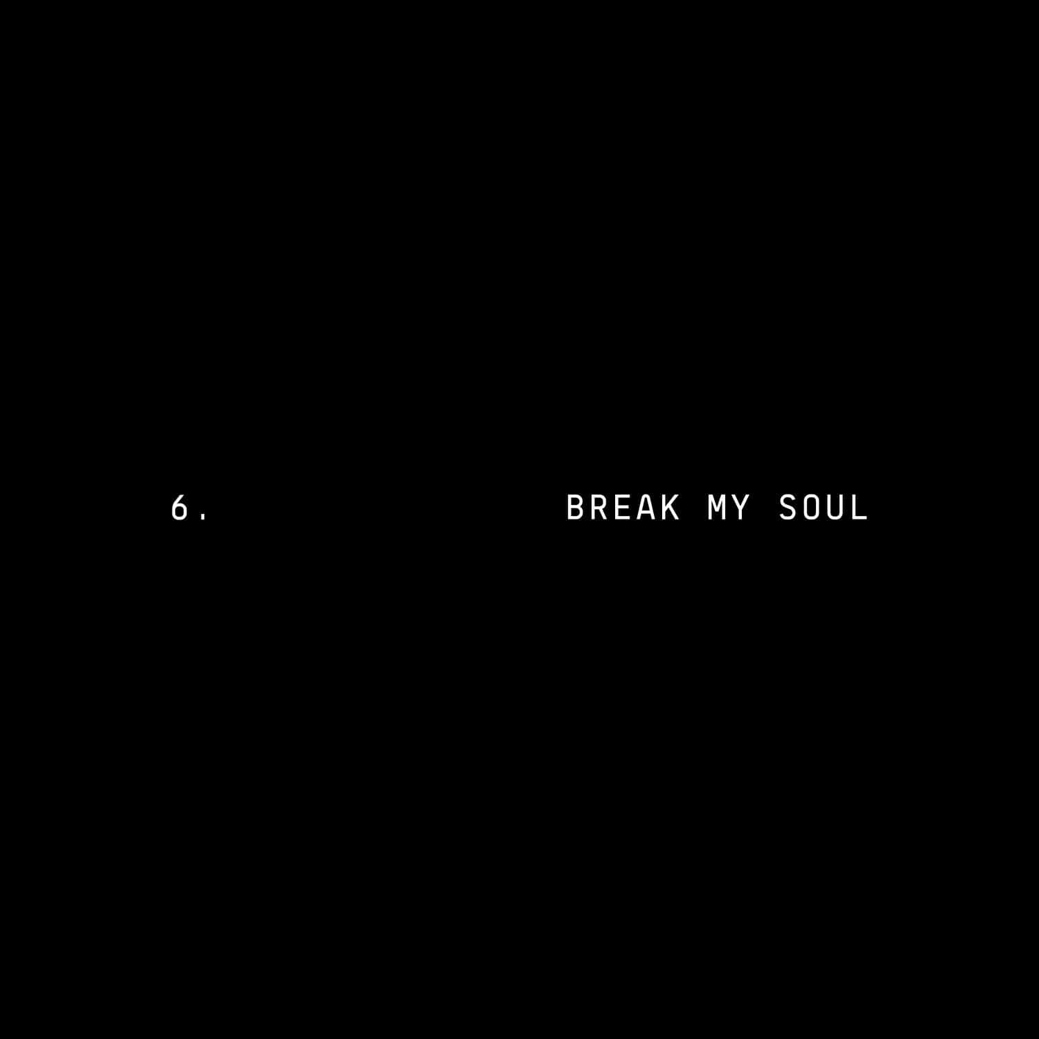 黑色背景上顯示白色文字 six break my soul