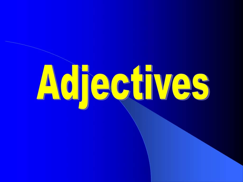 壁紙 — 粗體黃色3D文字，內容為'Adjectives'，居中放置在漸變藍色背景上，帶有微妙的光線效果。