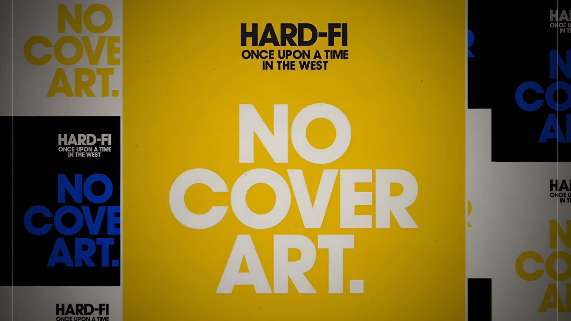  壁紙 — 粗體字型以白色在鮮黃色背景上宣告「NO COVER ART」，並重複黑色和藍色文字面板。