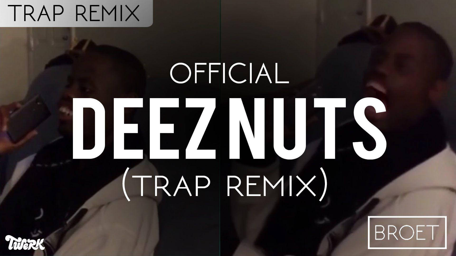 Deez Nuts Trap Remix海報 壁紙 — 兩個男人在昏暗的房間裡大笑，文字疊加顯示「OFFICIAL DEEZ NUTS (TRAP REMIX)」