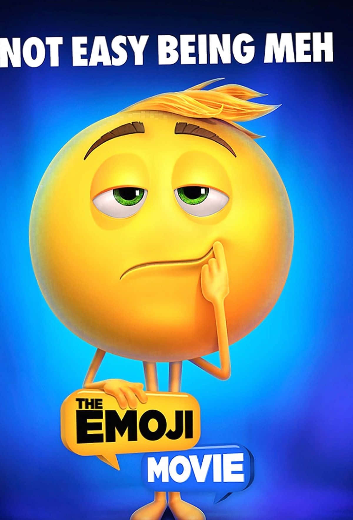 《Emoji 大電影》海報 壁紙 — 一個黃色表情符號，綠色眼睛和金色頭髮，看起來無聊，拿著一個對話氣球，上面寫著「NOT EASY BEING MEH」，背景是藍色漸變。