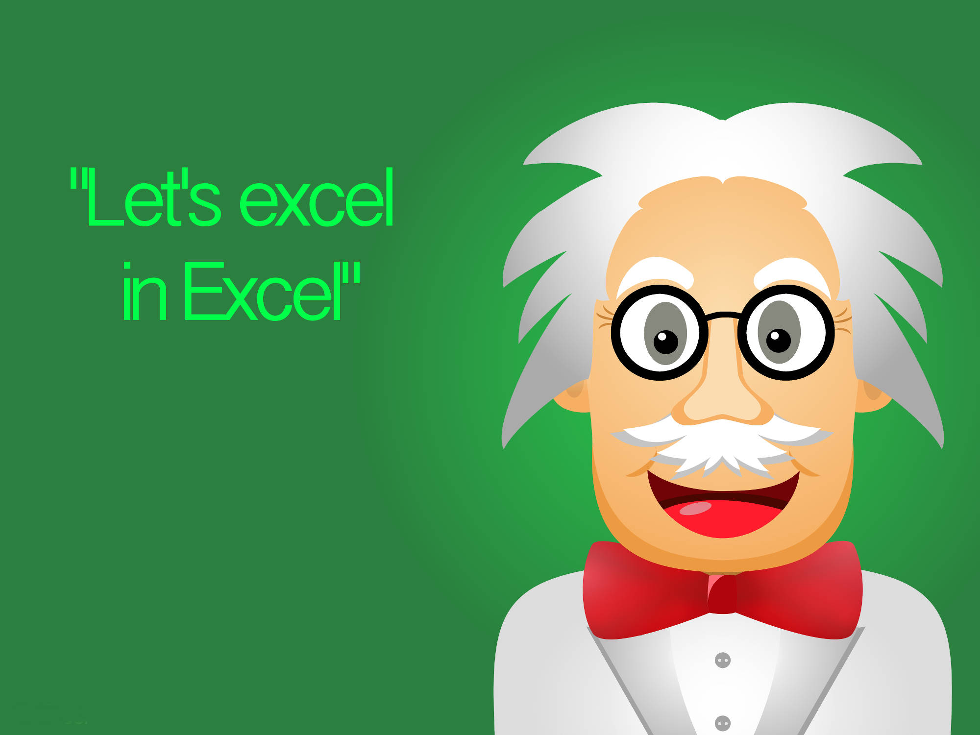 Excel 與愛因斯坦 壁紙 — 卡通愛因斯坦，白色亂髮，紅色蝴蝶結，微笑站在綠色文字「Let's excel in Excel」旁邊。