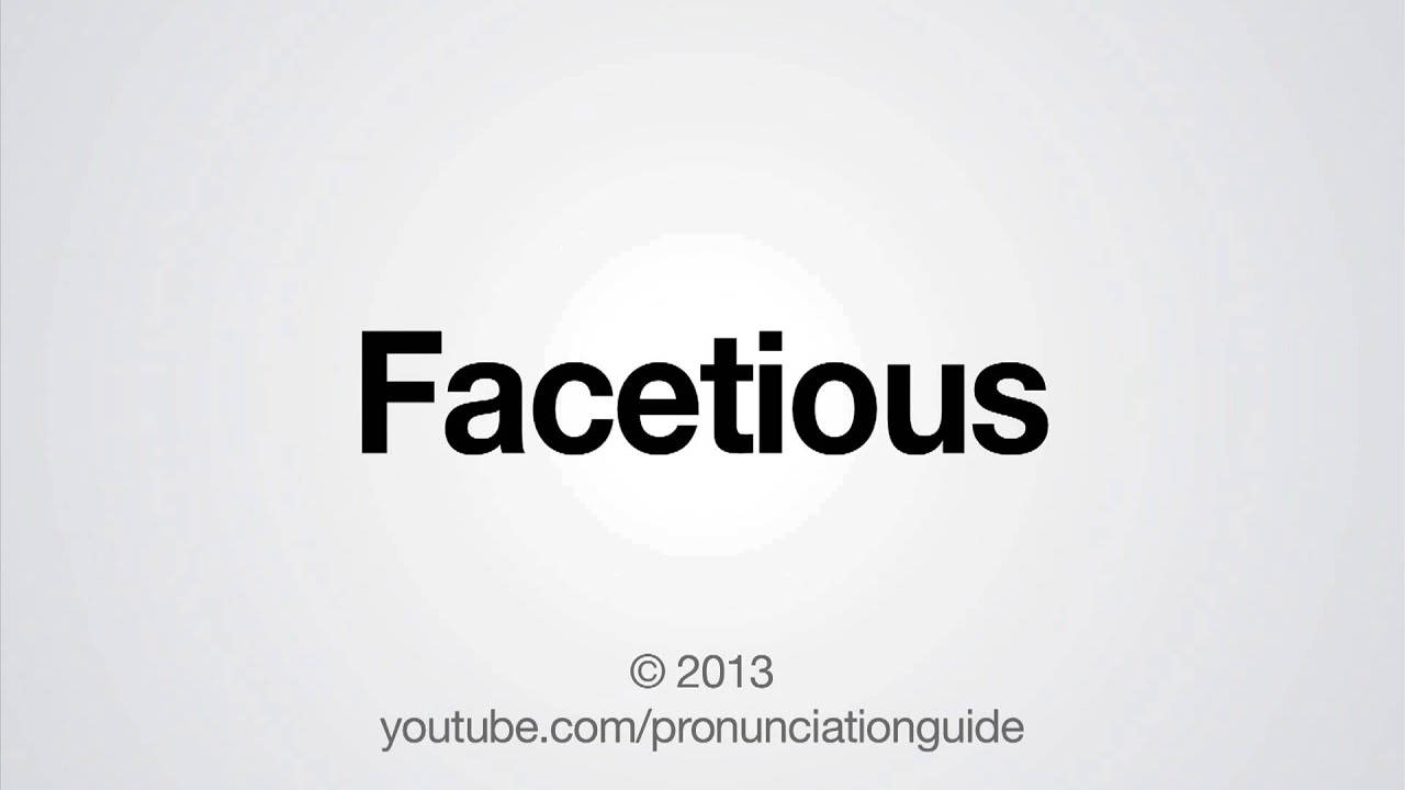 純白背景「facetious」 壁紙 — 單詞 'Facetious' 以粗體黑色文字居中顯示在柔和的漸變灰色背景上，下方有版權聲明。