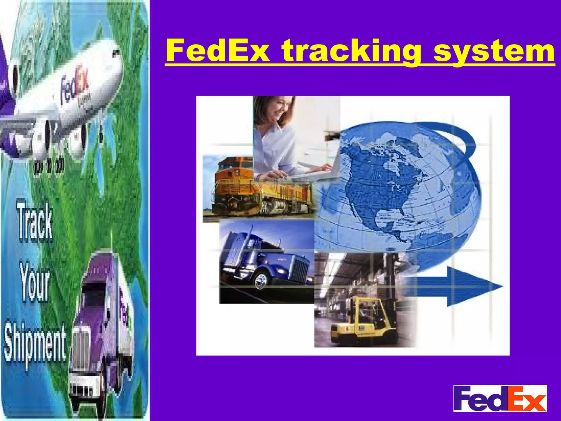 FedEx 追蹤系統展示全球配送，包括飛機、卡車、火車和叉車。