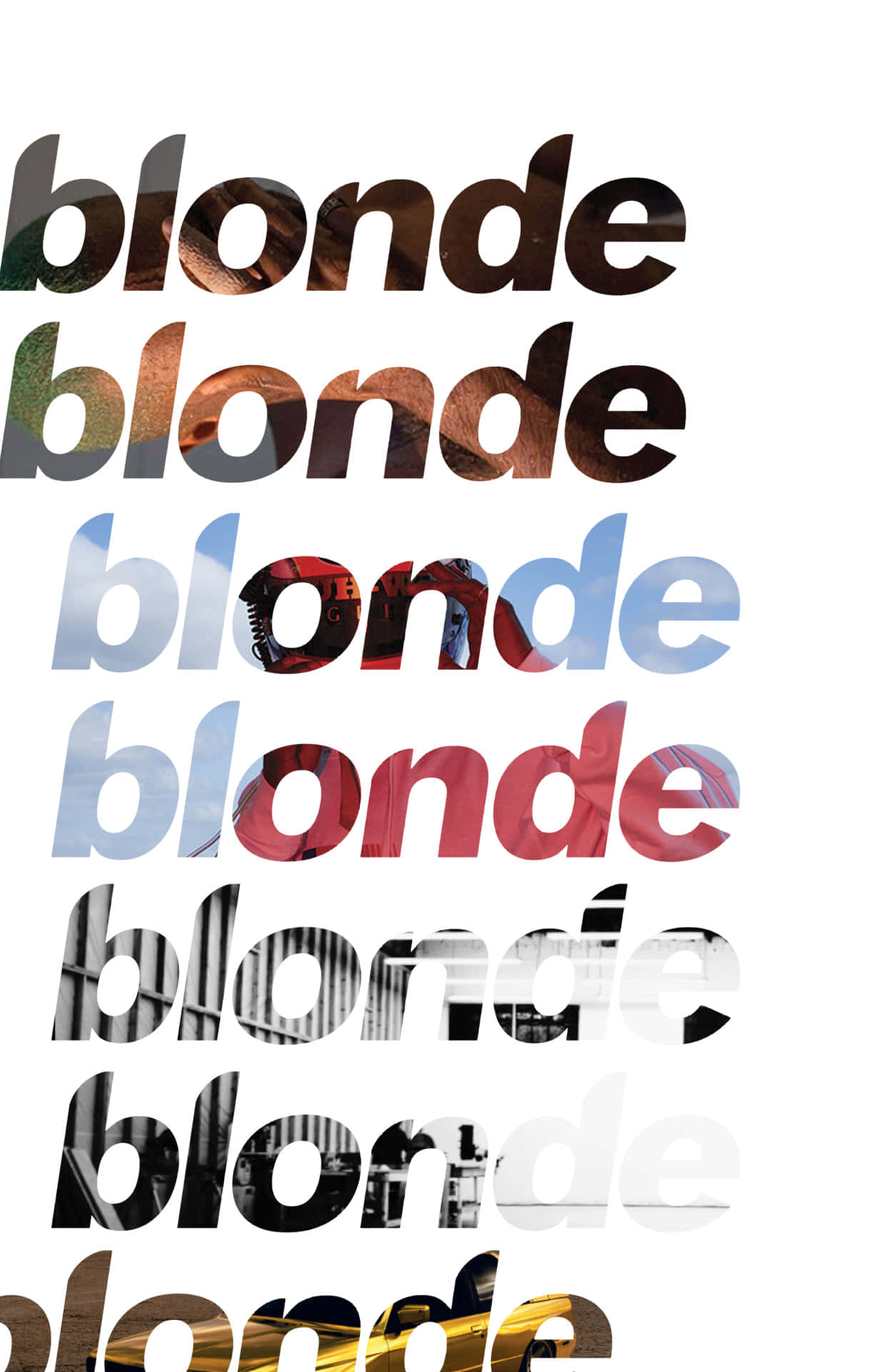 Frank Ocean Blonde 壁紙 — 「blonde」呢個字垂直重複，用粗體黑色字母，每個字母都填滿唔同嘅攝影場景。