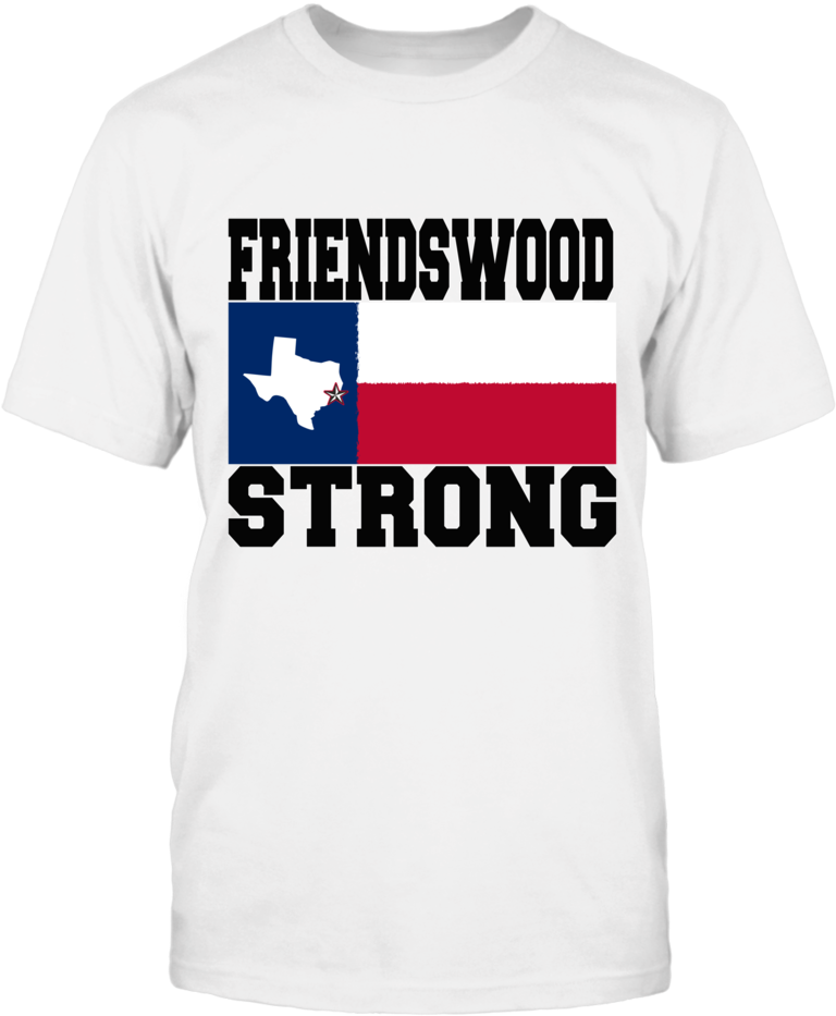Friendswood Strong 德州旗幟T恤 壁紙 — 白色T恤，上面有粗體黑色文字寫著FRIENDSWOOD STRONG，覆蓋在德州旗幟設計上，帶有白色星星和藍色區域。
