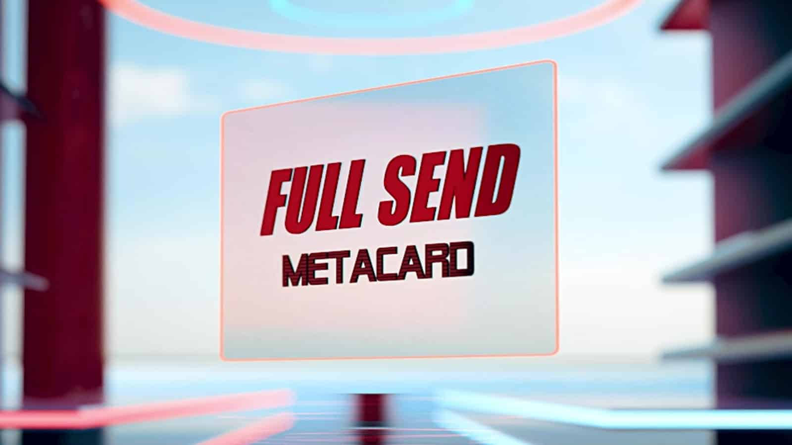 在未來數位空間中，一個發光的紅色全息標誌寫著「FULL SEND METACARD」。